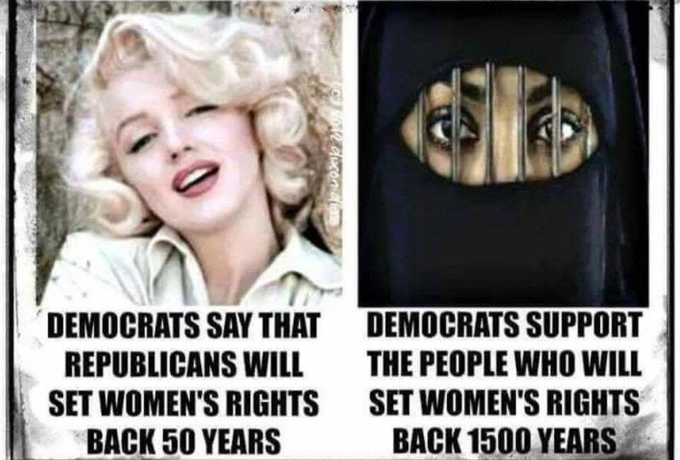 women's rights memes - Onz Xor Democrats Say That Republicans Will Set Women'S Rights Back 50 Years Democrats Support The People Who Will Set Women'S Rights Back 1500 Years