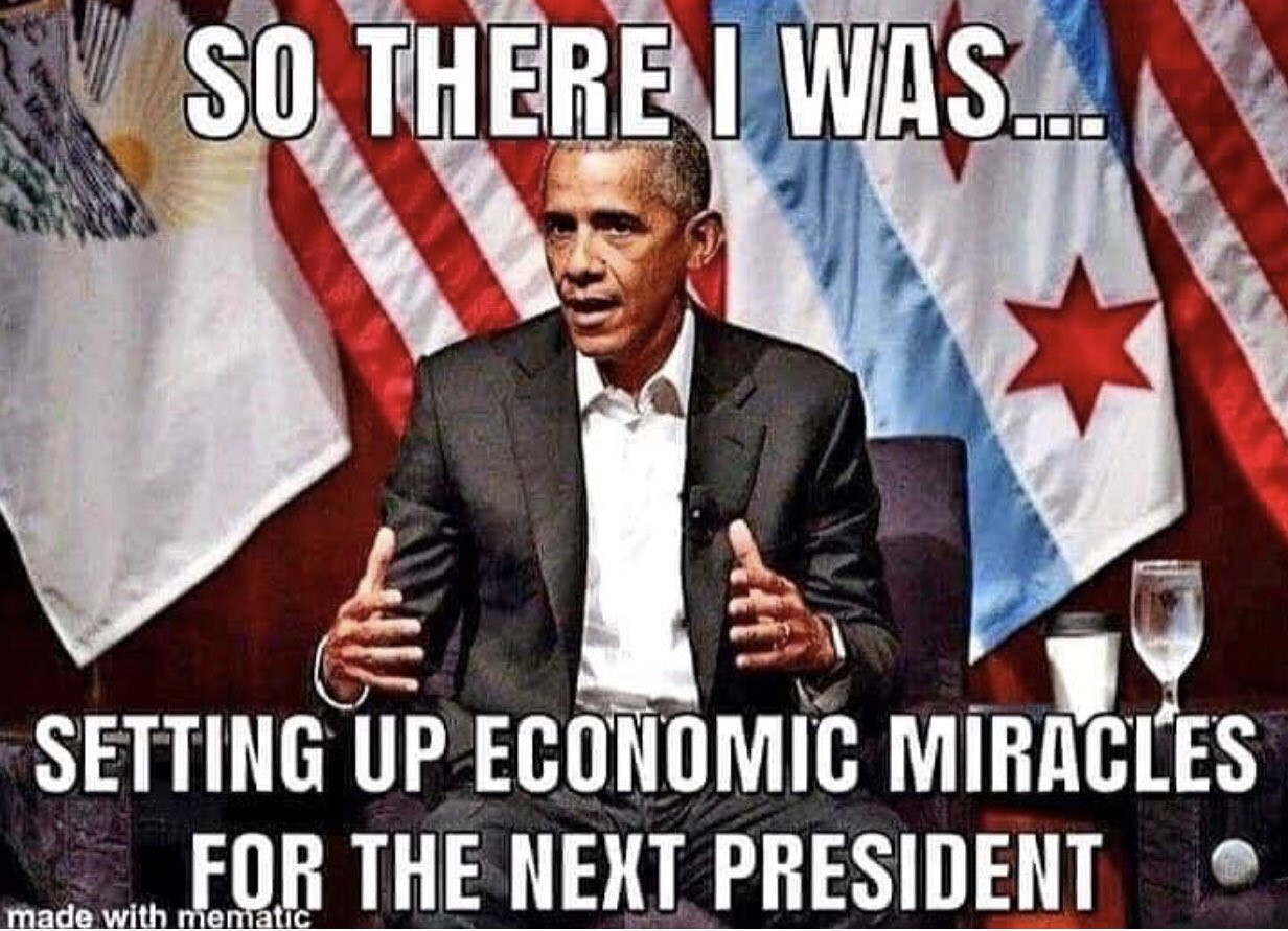 memes - obama economic miracles meme - So There I Was... Setting Up Economic Miracles For The Next President O made with mematic