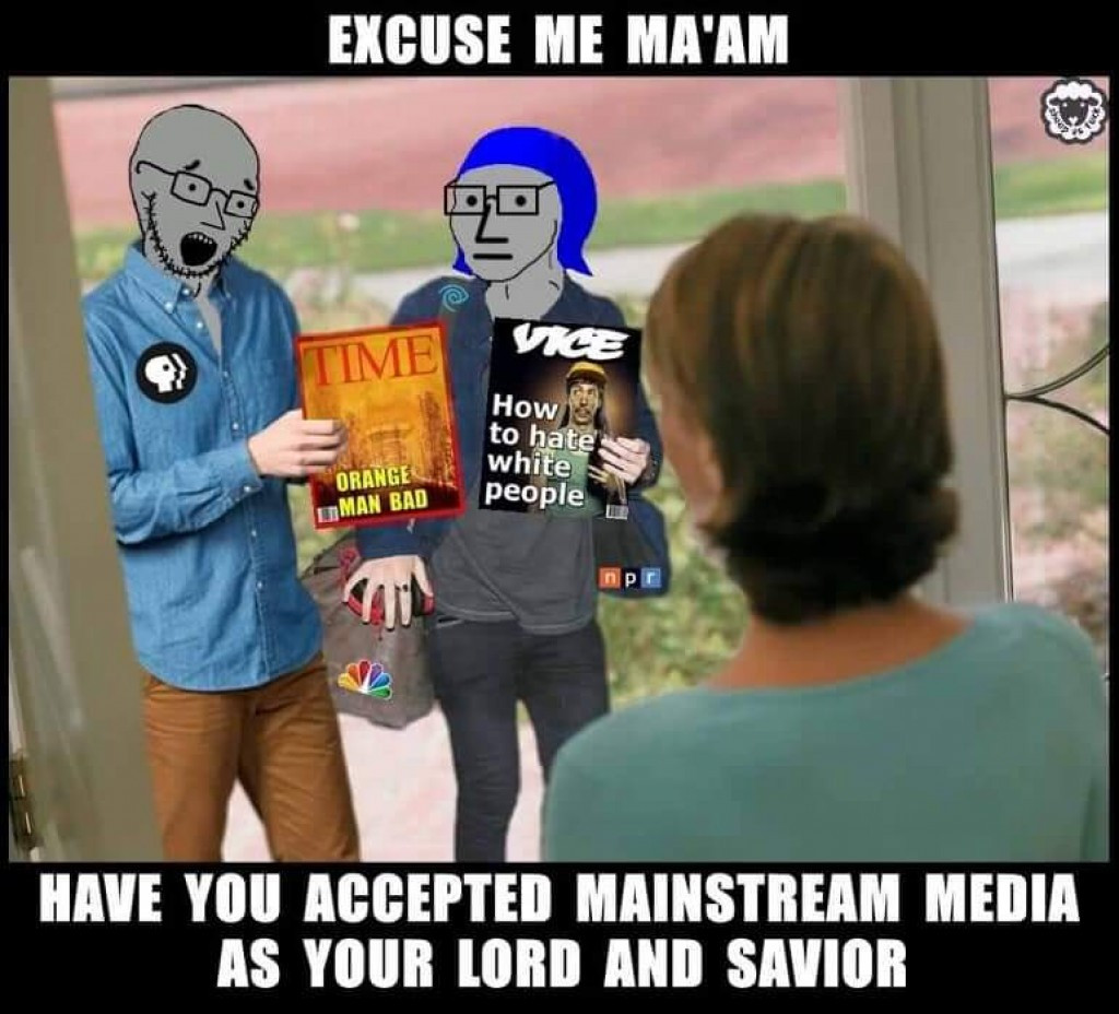 memes - orange man bad memes - Excuse Me Ma'Am Time Vice How to hate white Orange Man Bad people npr Com Have You Accepted Mainstream Media As Your Lord And Savior