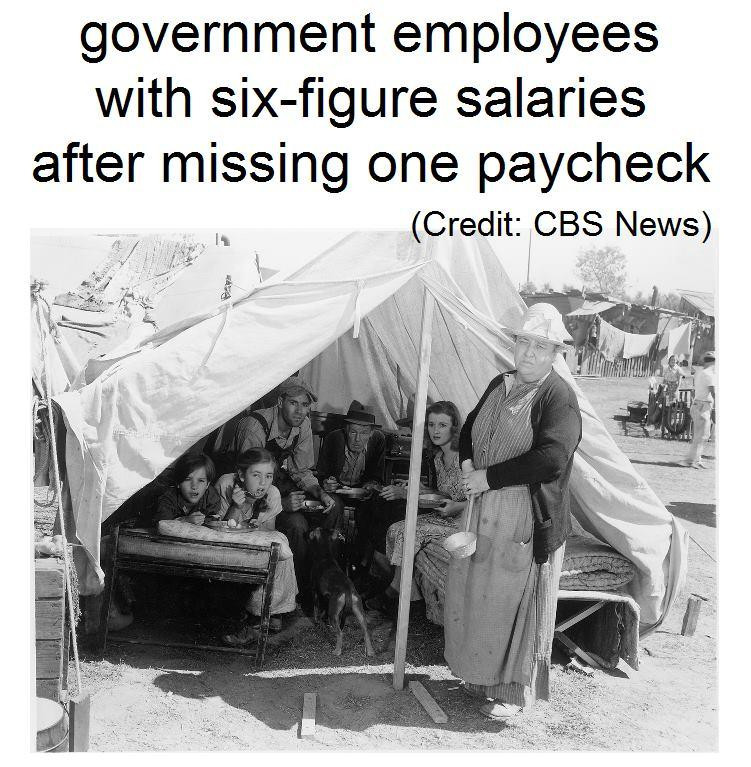 human behavior - government employees with sixfigure salaries after missing one paycheck Credit Cbs News
