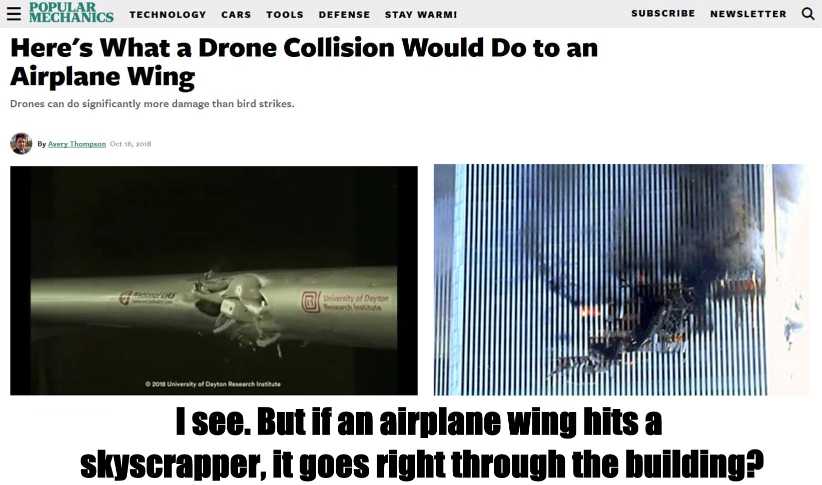 memes - Popular Mechanics Technology Cars Tools Defense Stay Warmi Subscribe Newsletter Here's What a Drone Collision Would Do to an Airplane Wing Drones can do significantly more damage than bird strikes. By Avery Thompson University of Dayton Research I