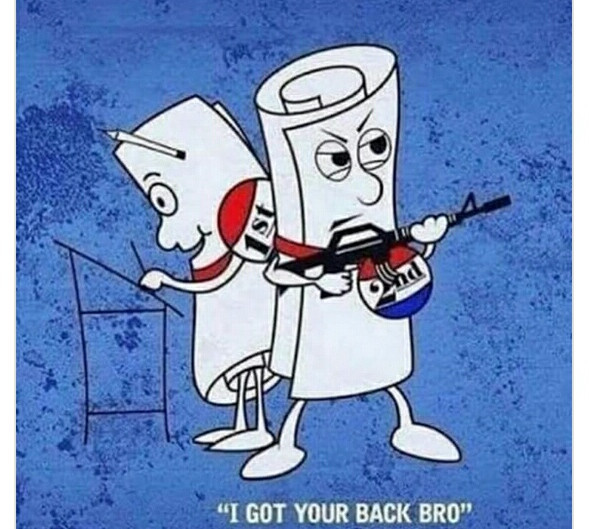 memes - second amendment i got your back - "I Got Your Back Bro",