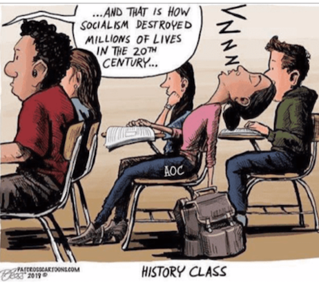 memes - aoc political cartoons - ...And That Is How Socialism Destroyed Millions Of Lives In The 20TH Century... Vnnns Aoc Pat Crosscartoons.Com History Class