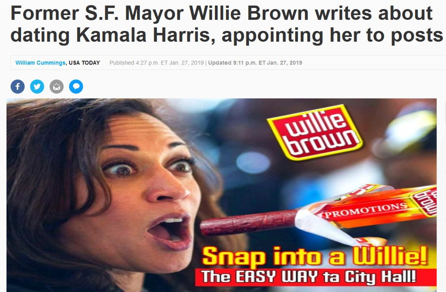 memes - photo caption - Former S.F. Mayor Willie Brown writes about dating Kamala Harris, appointing her to posts William Cummings, Usa Today Published Et Jan. 27. 2019 | Updated p.m. Et Jan. 27, 2019 Willie 60 Promotions Snap into a Willie! The Easy Way 
