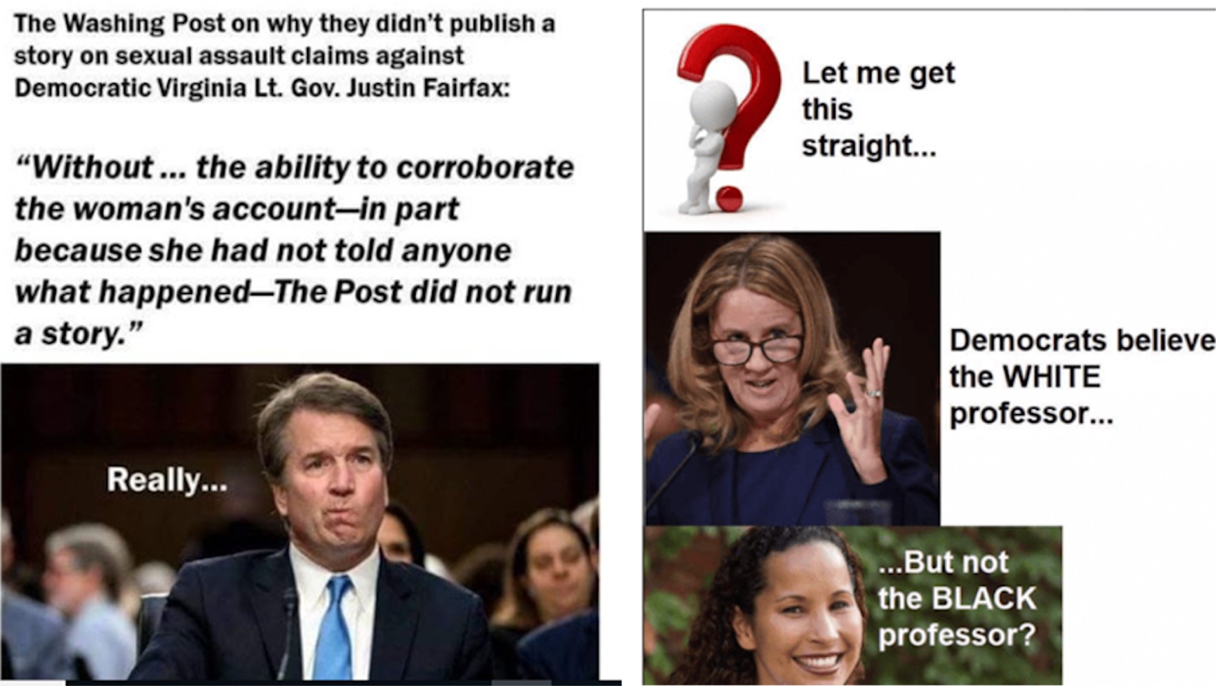 memes - thinking person - The Washing Post on why they didn't publish a story on sexual assault claims against Democratic Virginia Lt. Gov. Justin Fairfax Let me get this straight... "Without ... the ability to corroborate the woman's accountin part becau