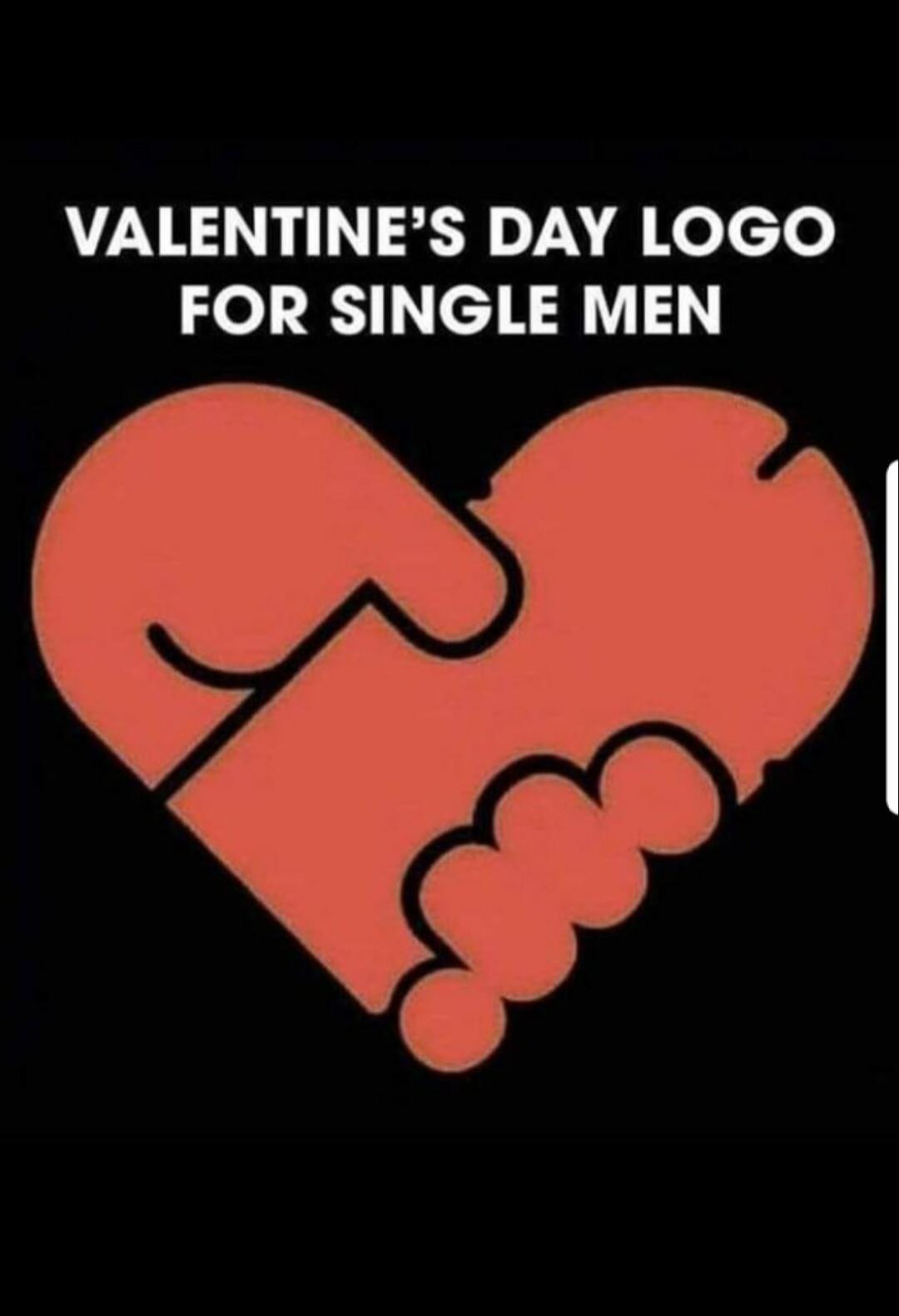 memes - valentines day for single men - Valentine'S Day Logo For Single Men