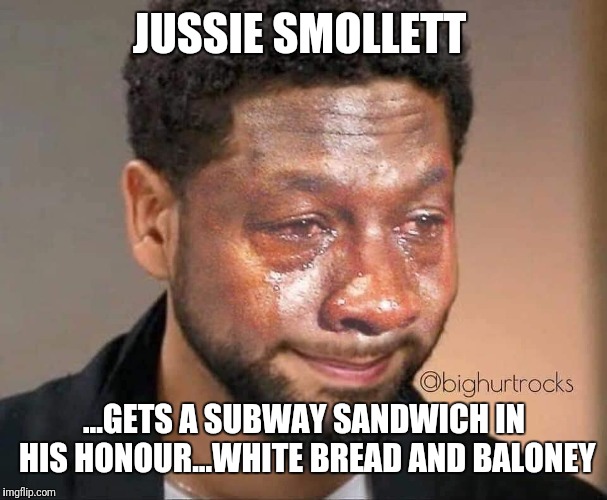 jussie smollett memes - jussie smollett memes - Jussie Smollett Obighurtrocks ....Gets A Subway Sandwich In His Honour...White Bread And Baloney imgflip.com