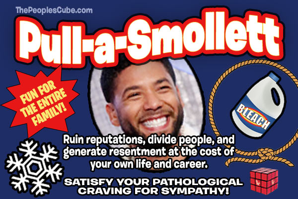 jussie smollett memes - funny kim foxx meme - ThePeoplesCube.com PullaSmollett Tele Bleach Fun For The Entire Family! Ruin reputations, divide people, and generate resentment at the cost of your own life and career. Satisfy Your Pathological Craving For S