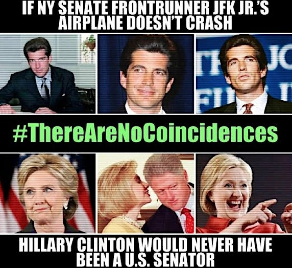 memes -  u.s. space & rocket center - If Ny Senate Frontrunner Jfk Jr.'S Airplane Doesn'T Crash Osok Are NoCoincidences Hillary Clinton Would Never Have Been A U.S. Senator