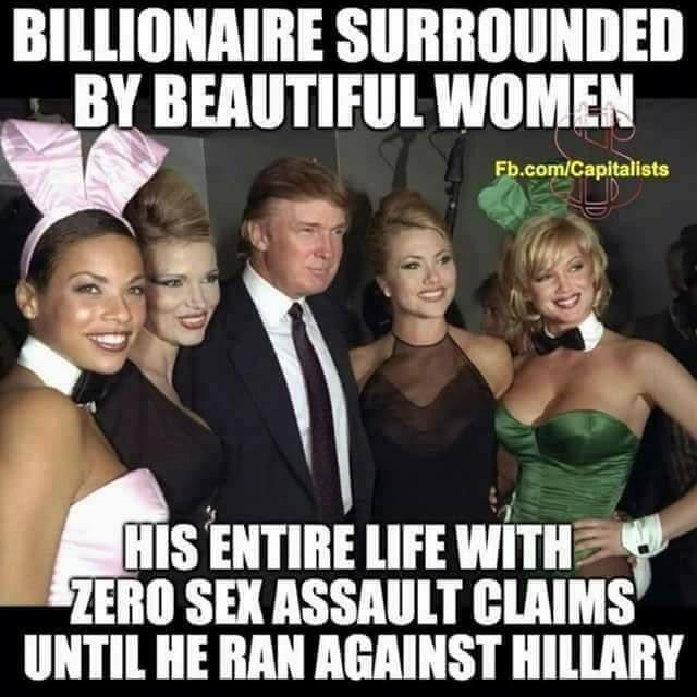 donald trump play boy - Billionaire Surrounded By Beautiful Women Fb.comCapitalists His Entire Life With Zero Sex Assault Claims Until He Ran Against Hillary