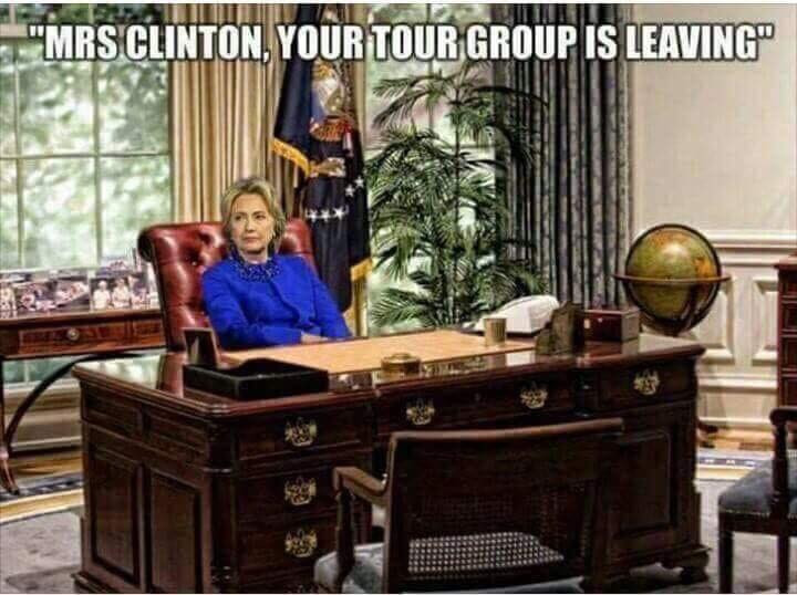 hillary clinton oval office meme - Lat Iti Titel "Mrs Clinton, Your Tour Group Is Leaving"