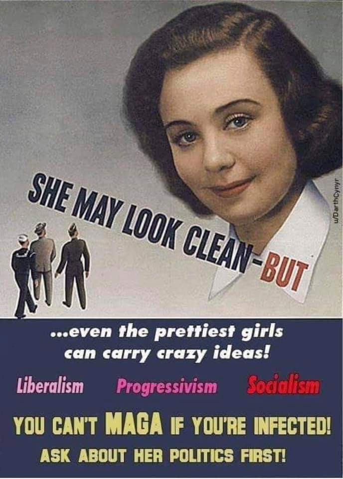 vintage ads no longer socially acceptable - She May Look CleanBut uDarthCynyr Un ...even the prettiest girls can carry crazy ideas! Liberalism Progressivism Socialism You Can'T Maga F You'Re Infected! Ask About Her Politics First!