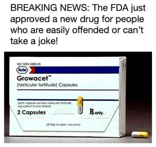 growacet - Breaking News The Fda just approved a new drug for people who are easily offended or can't take a joke! Noc 00040800 85 Roche Growacet testicular fortitude Capsules Eoch Cap contains sticular forude evivalent to onesti 2 Capsules Ronly. La foto