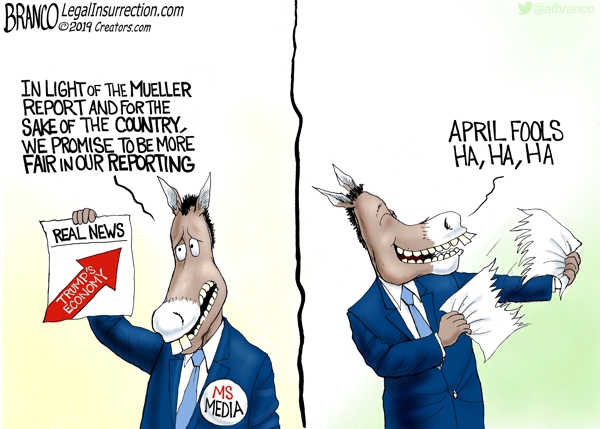 2019 political cartoons - afbranco Branio LegalInsurrection.com D WW02019 Creators.com In Light Of The Mueller Report And For The Sake Of The Country We Promise To Be More Fair In Our Reporting April Fools , , to Real News Economy M Ms Media