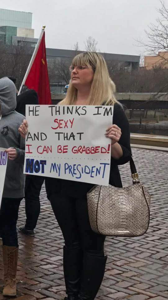 ironic anti trump memes - He Thinks I'M Sexy And That I Can Be Grabbed! W Not My President