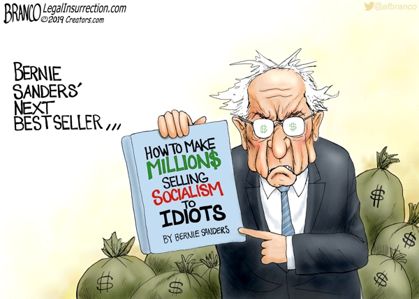 Conservative memes - Bernie Sanders - Branco LegalInsurrection.com Dmw 2019 Creators.com Bernie Sanders Next Best Seller, How To Make Millions Sselansm Idiots By Bernie Sanders To