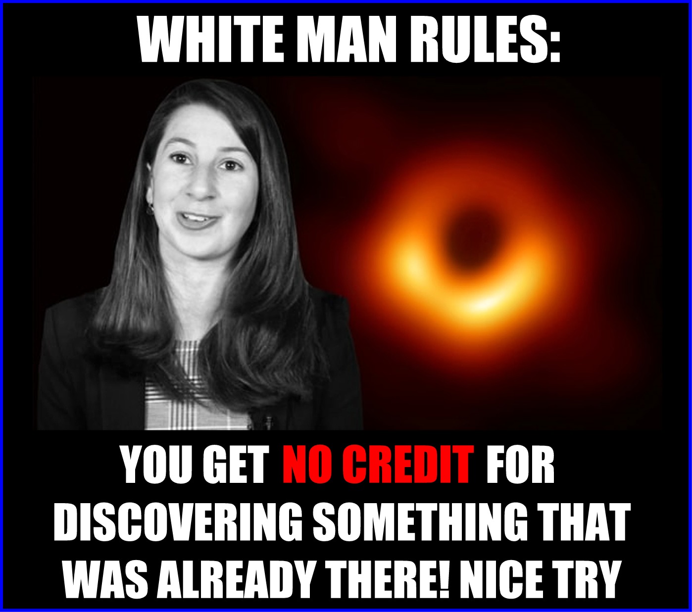 Conservative memes - pilatus - White Man Rules You Get No Credit For Discovering Something That Was Already There! Nice Try