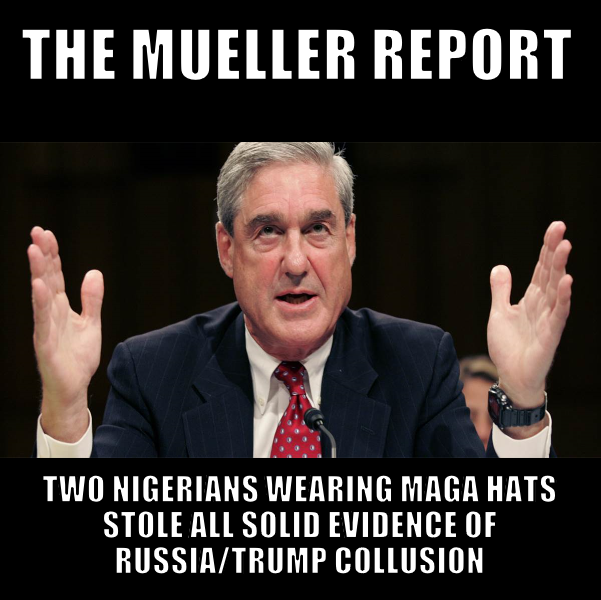 Conservative memes - julian assange - The Mueller Report Two Nigerians Wearing Maga Hats Stole All Solid Evidence Of RussiaTrump Collusion
