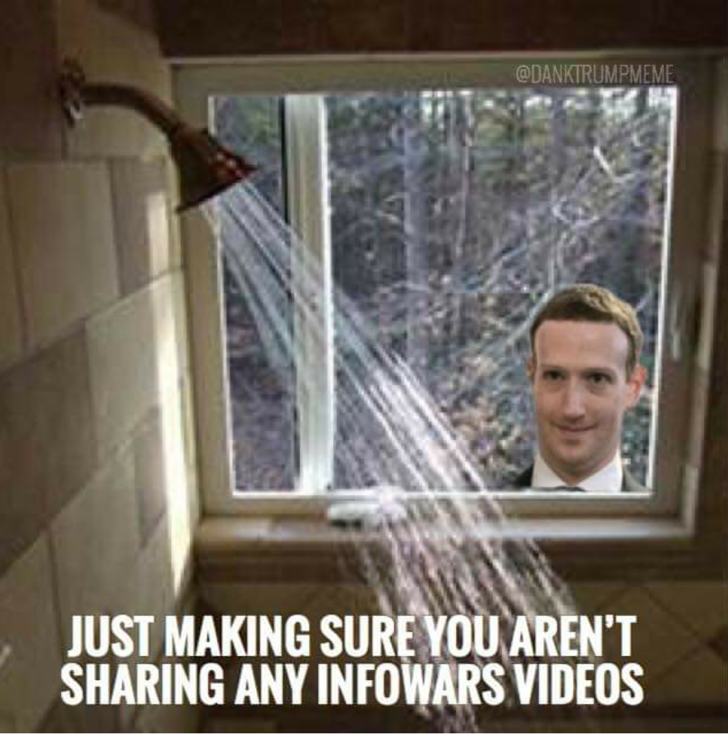 online privacy memes - Just Making Sure You Aren'T Sharing Any Infowars Videos