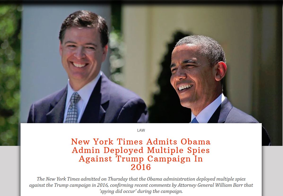 obama comey - Law New York Times Admits Obama Admin Deployed Multiple Spies Against Trump Campaign In 2016 The New York Times admitted on Thursday that the Obama administration deployed multiple spies against the Trump campaign in 2016, confirming recent 