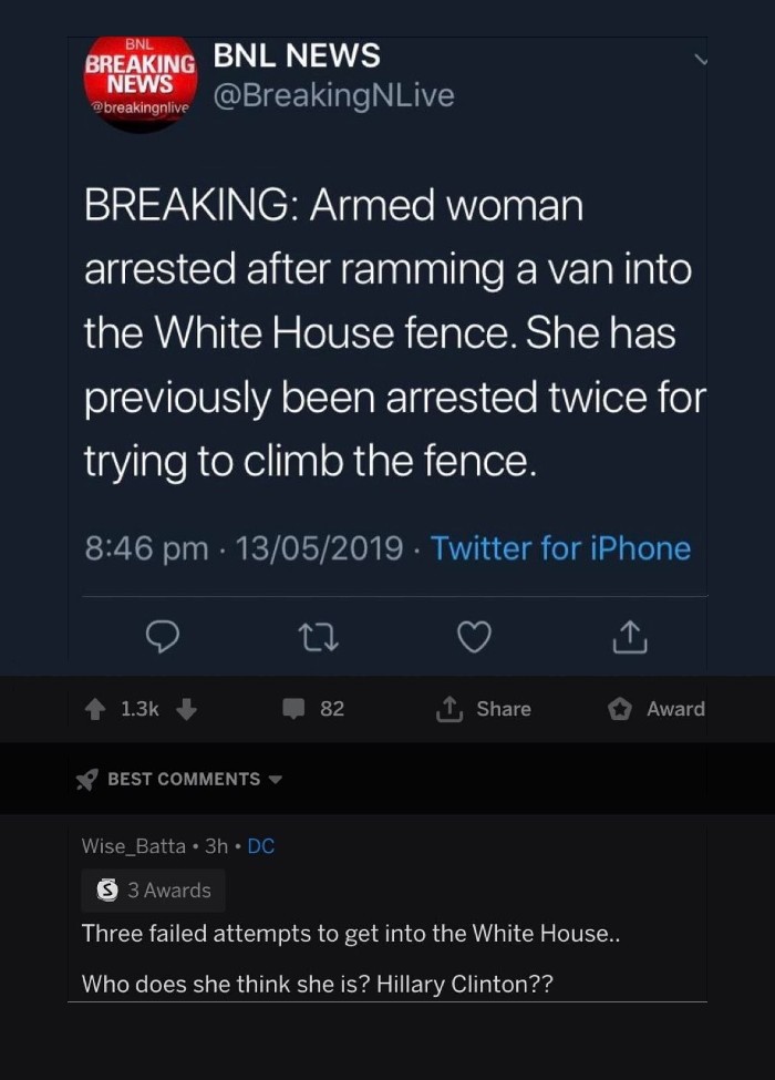 screenshot - Bnl Breaking News Bnl News Live Breaking Armed woman arrested after ramming a van into the White House fence. She has previously been arrested twice for trying to climb the fence. 13052019. Twitter for iPhone 4 82 Award Best Wise_Batta. 3h Dc