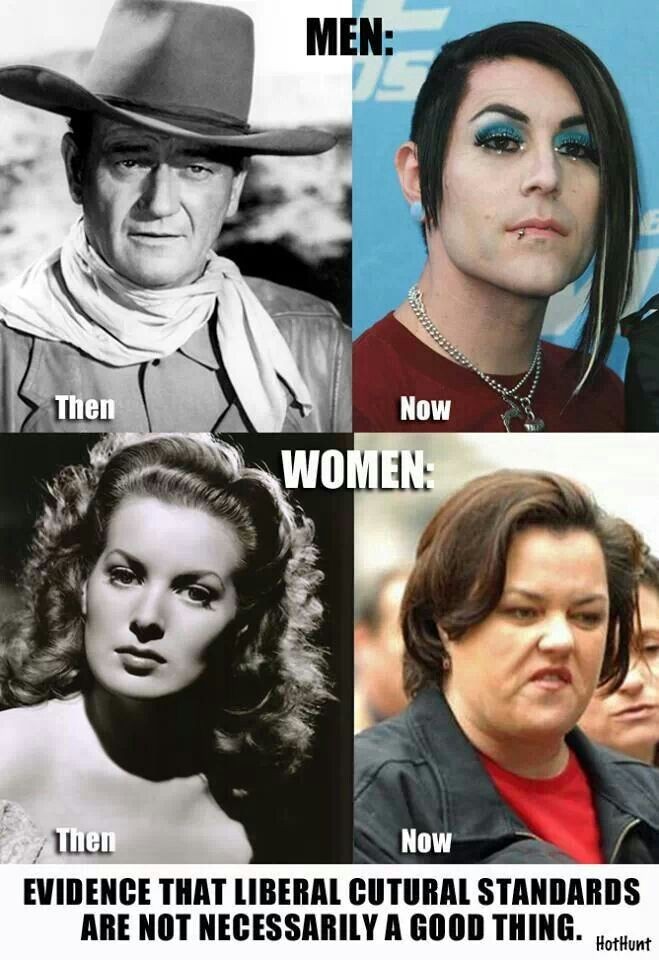 men then and now meme - Men Now Women Then Now Evidence That Liberal Cutural Standards Are Not Necessarily A Good Thing.... HotHunt