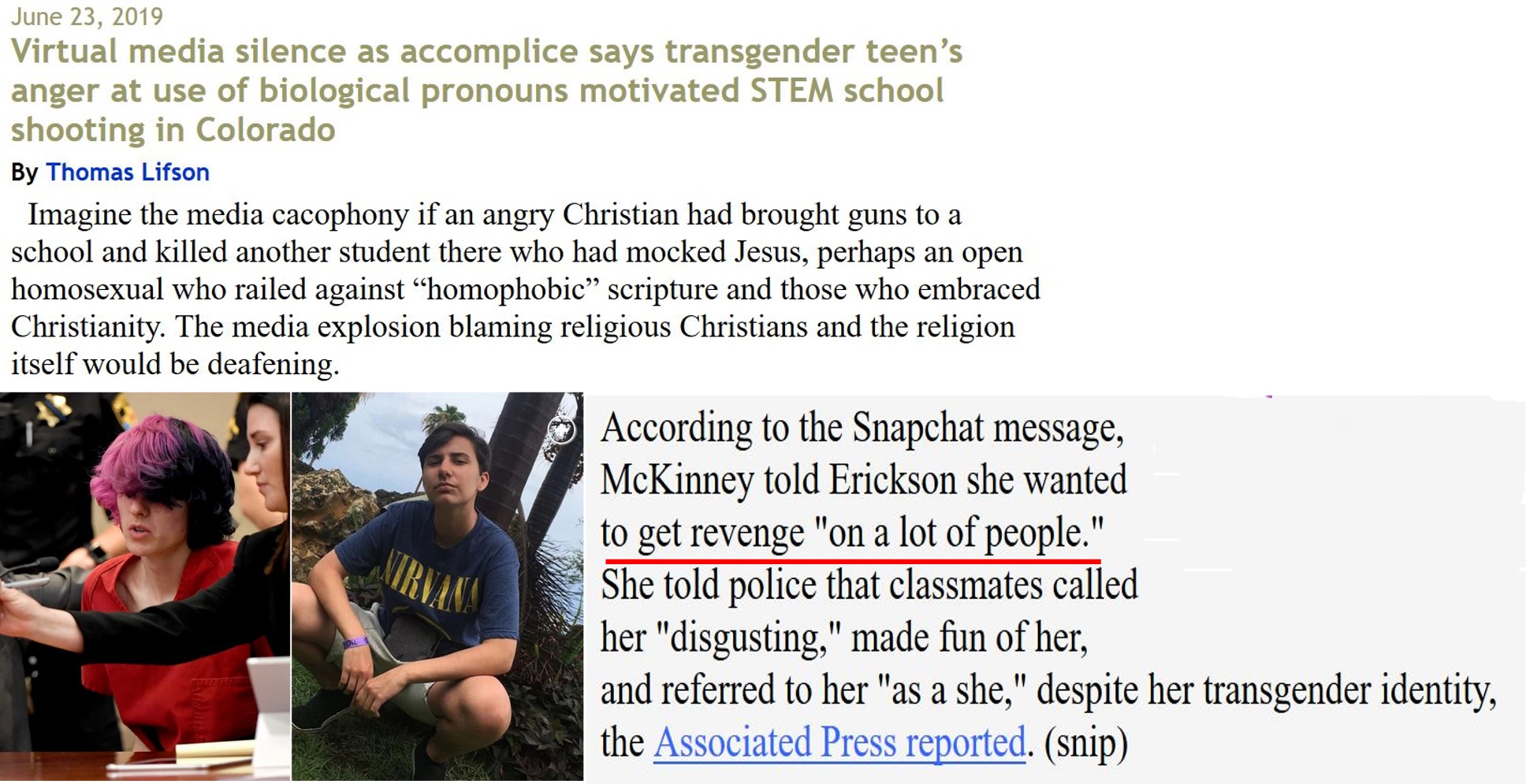 friendship - Virtual media silence as accomplice says transgender teen's anger at use of biological pronouns motivated Stem school shooting in Colorado By Thomas Lifson Imagine the media cacophony if an angry Christian had brought guns to a school and kil