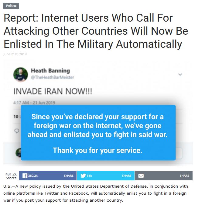 web page - Politics Report Internet Users Who Call For Attacking Other Countries Will Now Be Enlisted In The Military Automatically June 21st, 2019 Heath Banning The HeathBar Meister Invade Iran Now!!! Since you've declared your support for a foreign war 