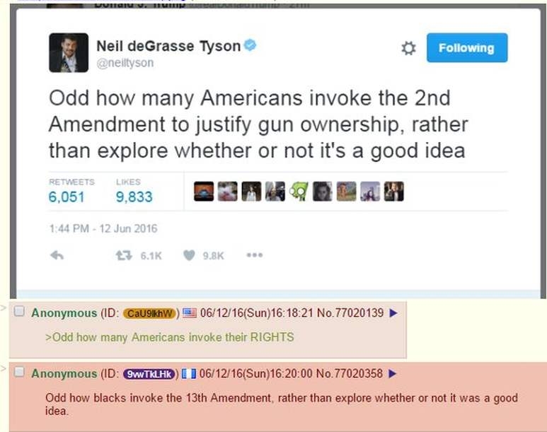 web page - Van Vi Neil deGrasse Tyson nelltyson ing Odd how many Americans invoke the 2nd Amendment to justify gun ownership, rather than explore whether or not it's a good idea 6,051 9,833 Bun A 36.16 Anonymous Id CaugikW 061216Sun21 No.77020139 >Odd how