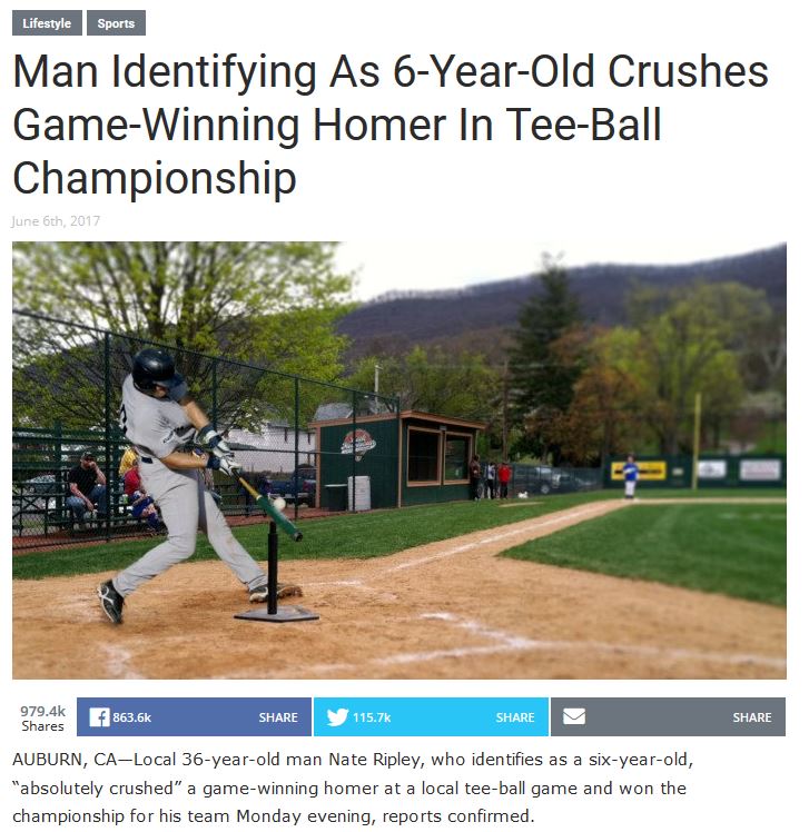 man identifying as a 6 year old crushes game winning homer in championship tee ball game - Lifestyle Sports Man Identifying As 6YearOld Crushes GameWinning Homer In TeeBall Championship June 6th, 2017 f Auburn, CaLocal 36yearold man Nate Ripley, who ident