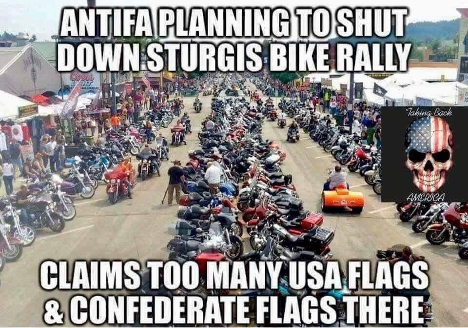 antifa at sturgis - Antifa Planning To Shut Down Sturgis Bike Rally Taking Ba America Claims Too Many Usa Flags & Confederate Flags There