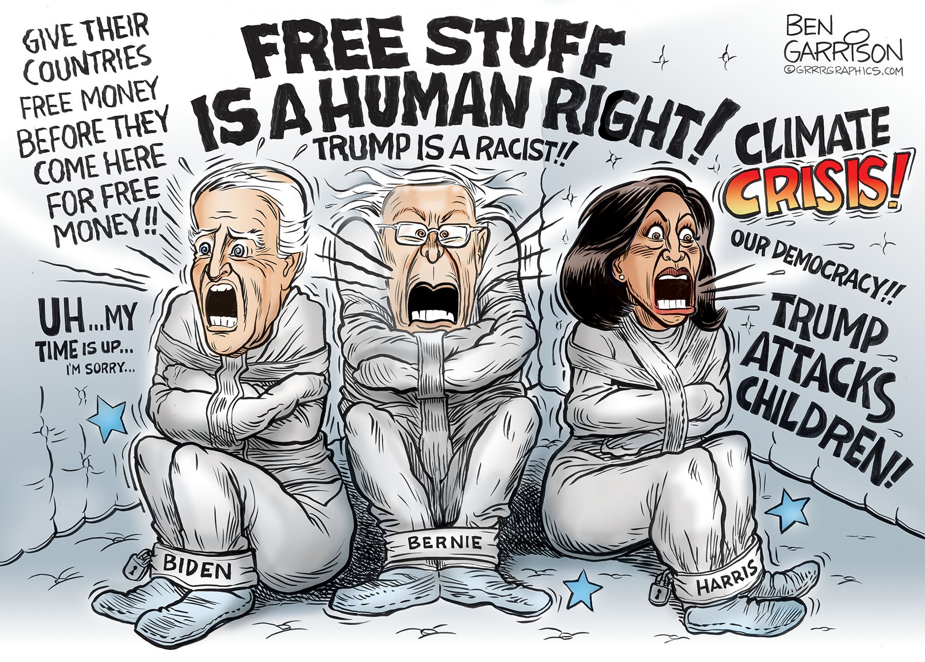 stupid democrat cartoons - Ben Free Stuff A Arrebon Grrgraphics.Com Ca Human Rights Climate Give Their Countries Free Money Before They Come Here For Free Trump Is A Racisti Cistii Scrisis! Money! Tong Our Democracy!! Vtrump Uh...My Time Is Up... I'M Sorr
