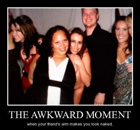 awkward moments...