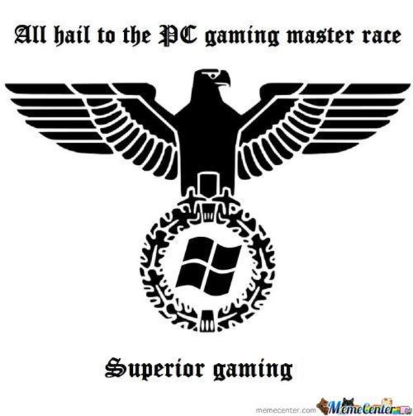 nazi eagle symbol - All hail to the Pc gaming master race Superior gaming er.come MemeCenter