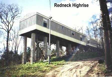 redneck trailer - Redneck Highrise