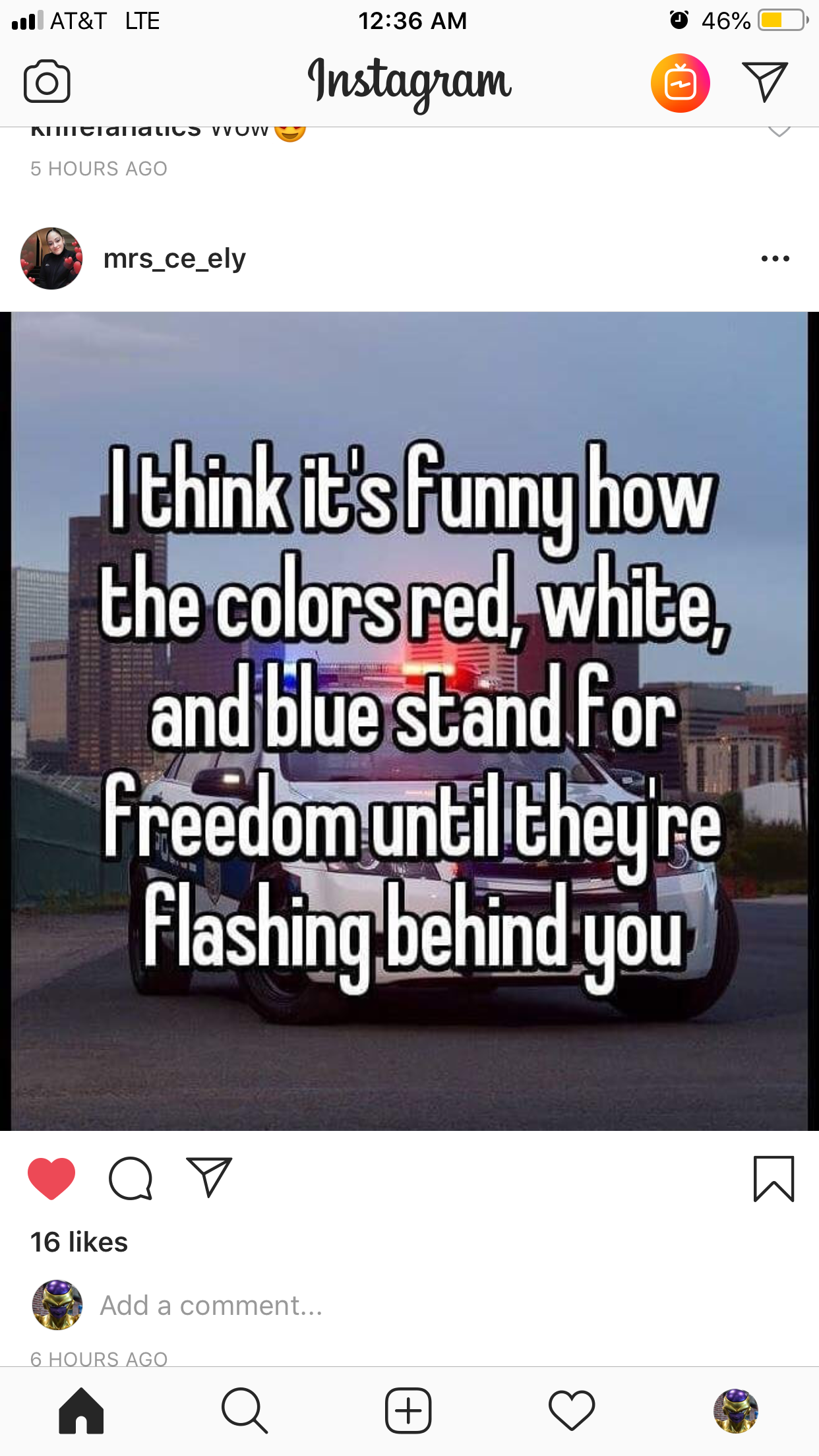 random pic instagram - At&T Lte 46% Instagram Ricciugo Voy E Hours Ago mrs_ce_ely I think it's funny how the colorsred white and blue stand for freedom until theyre Flashing behind you o o 16 Add a comment.. Hours Ago