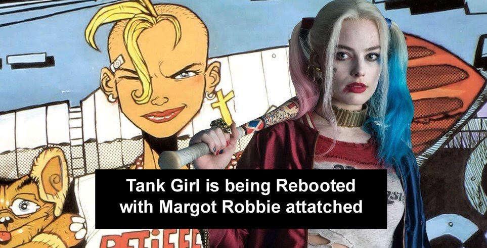 tank girl movie - 31 Tank Girl is being Rebooted with Margot Robbie attatched