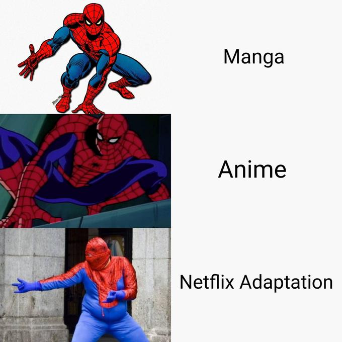netflix adaptation meme - Manga Anime Netflix Adaptation