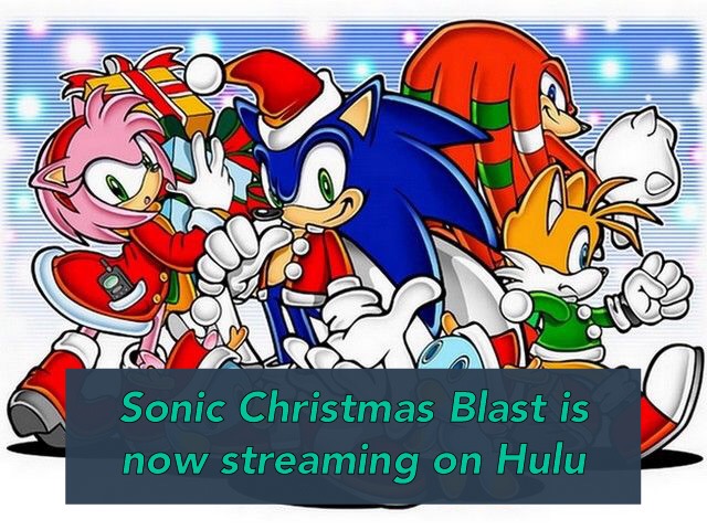 sonic christmas card - Sonic Christmas Blast is now streaming on Hulu
