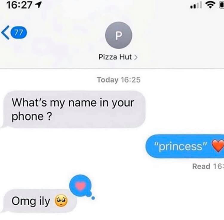 multimedia -  Today What's my name in your phone? "princess" Read 16 Omg ily od
