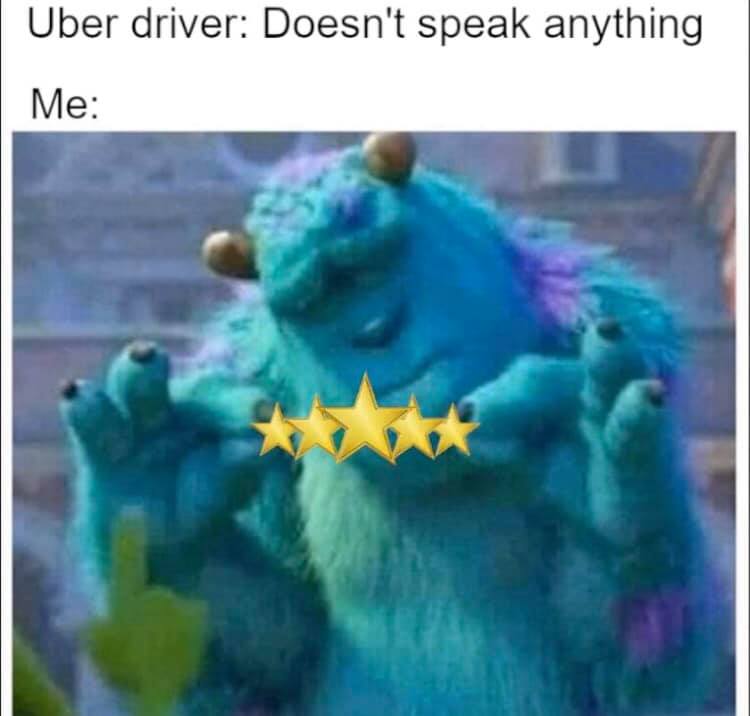 Internet meme - Uber driver Doesn't speak anything Me