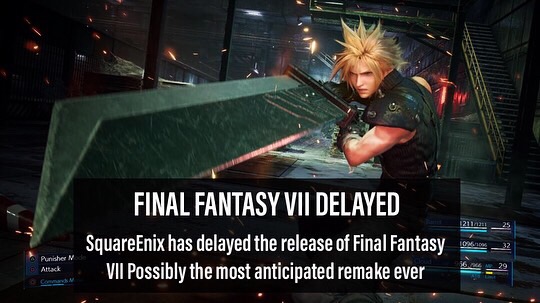 ffvii remake - Final Fantasy Vii Delayed Square Enix has delayed the release of Final Fantasy Vii Possibly the most anticipated remake ever Punisher N