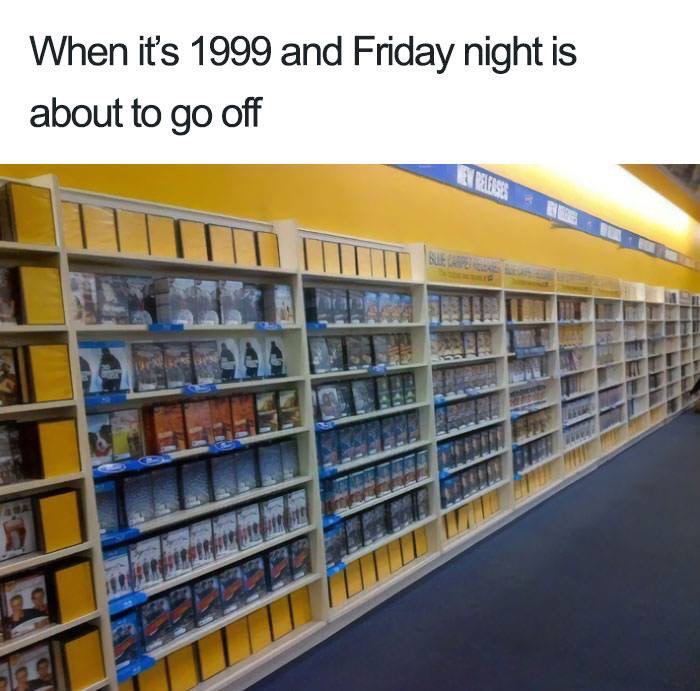 90s nostalgia 90s memes - When it's 1999 and Friday night is about to go off
