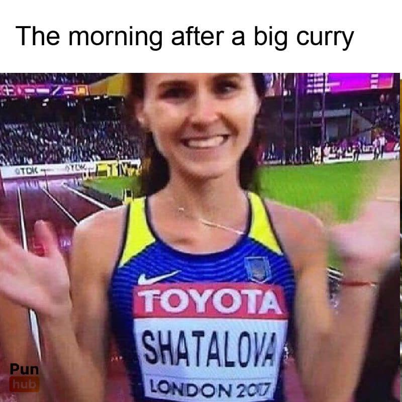 shatalova meme - The morning after a big curry Woje Otok ! 111 Toyota Shatalova London 200 Pun hub