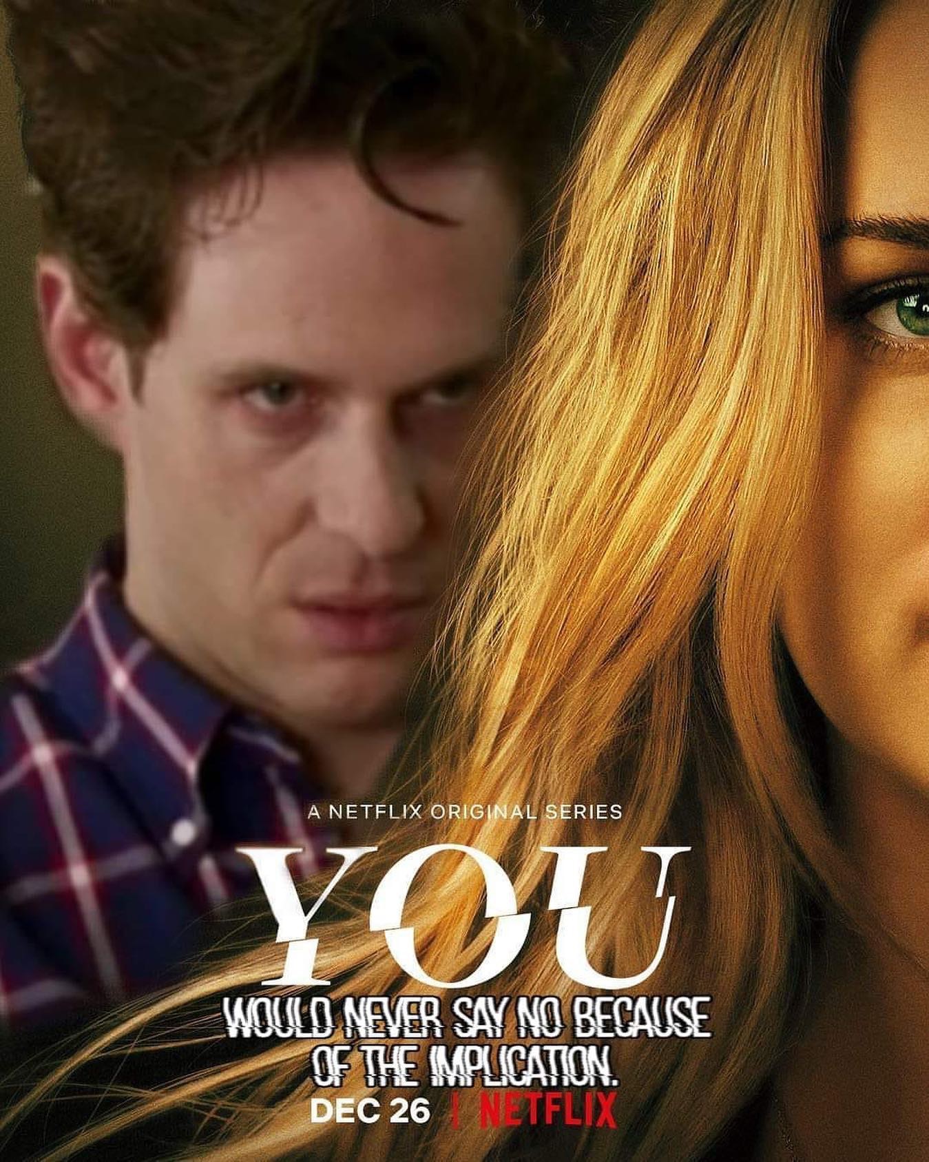 you netflix season 2 - A Netflix Original Series You Would Never Say No Because Of The Implication Dec 26 Netflix