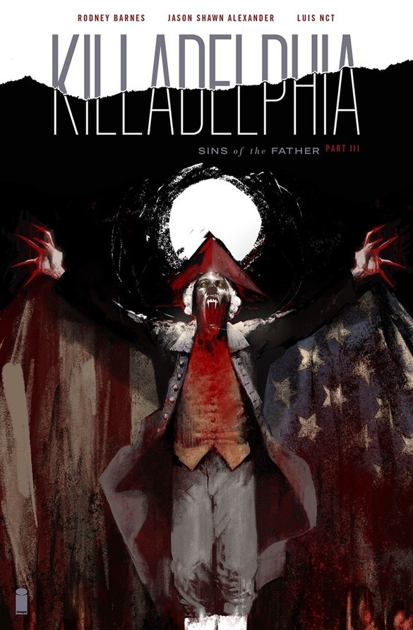 killadelphia comic - Rodney Barnes Jason Shawn Alexander Luis Nct Villancidul '\Illault Pana Sins of the Father Part Iii