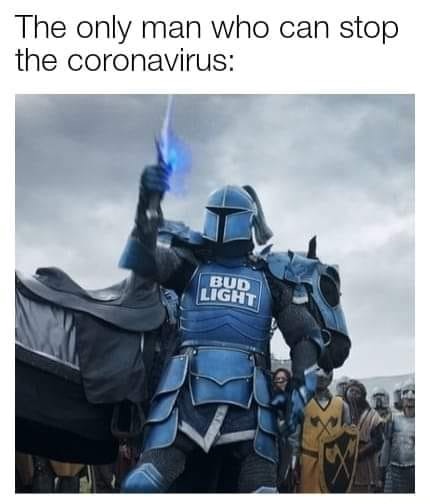 bud knight game of thrones - The only man who can stop the coronavirus Bud Light