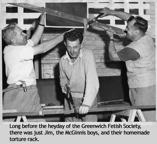 photograph - Long before the heyday of the Greenwich Fetish Society, there was just Jim, the McGinnis boys, and their homemade torture rack.
