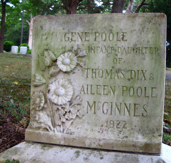 funny gravestone - headstone - Gene Poole Infant Daughter Of. Thomas Dix & Aileen Poole Meginnes 1922