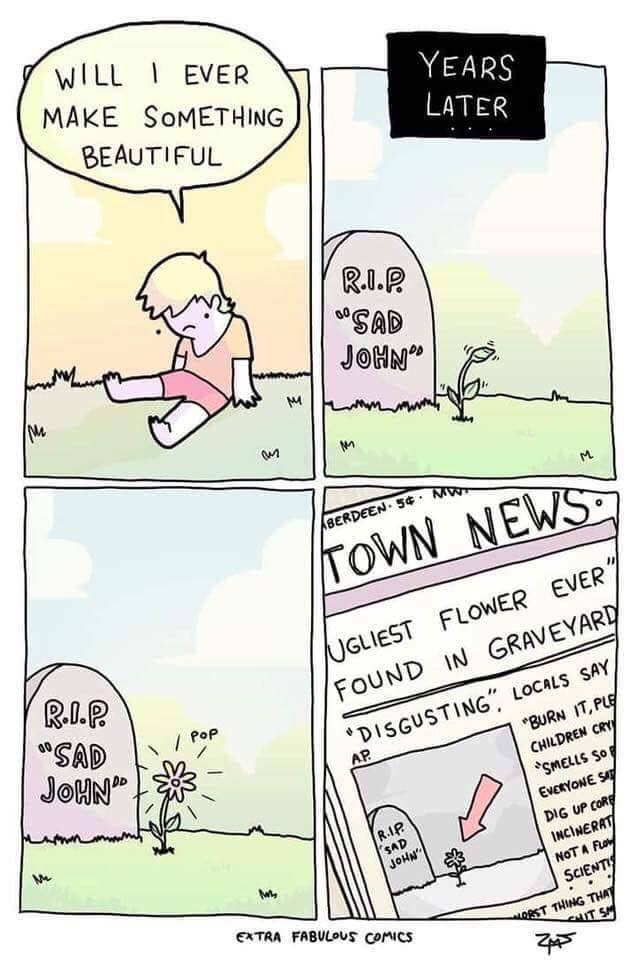 extra fabulous comics flower - Years Will | Ever Make Something Beautiful Later R.I.P. Osad John 6. Nwt Aberdeen. 5 Town News R.I.P. "Sad | John 13 Ap Ugliest Flower Ever" Found In Graveyard Disgusting", Locals Say "Burn It, Ple Children Cry Smells So Eve